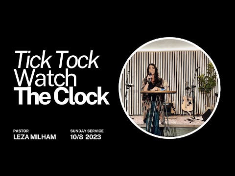 Tick Tock:  Watch The Clock - Leza Milham