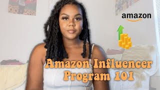 AMAZON INFLUENCER PROGRAM 101 | How to apply, My first check + more!