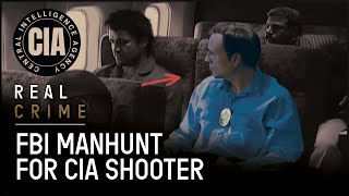 FBI's Hunt For The CIA Headquarters Shooter | FBI Files