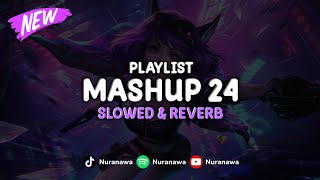 DJ Mashup V24 ( Slowed & Reverb ) 🎧