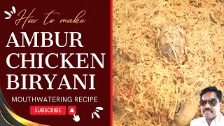 Special Ambur Style Chicken biriyani | ஆம்பூர் சிக்கன் பிரியாணி(2Kg)/स्वादिष्ट अंबुर चिकन बिरयानी