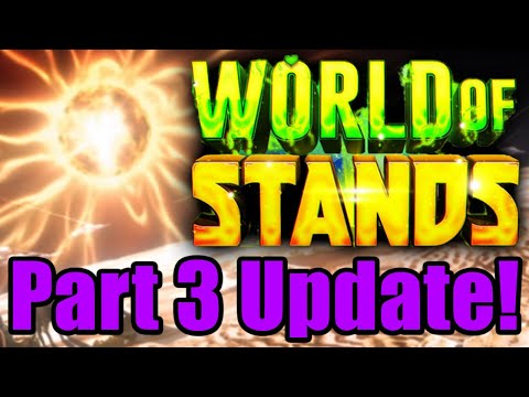 Part 3 UPDATE For World of Stands! Is It Any Good???