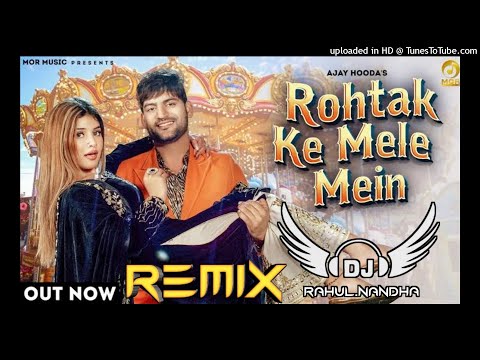 Rohtak ke mele main New Dj song remix by dj Rahul Nandha