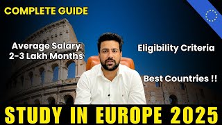 STUDY IN EUROPE 2025 FULL GUIDE | EUROPE STUDY VISA | ELIGIBILITY | TUITION FEES | EARNINGS