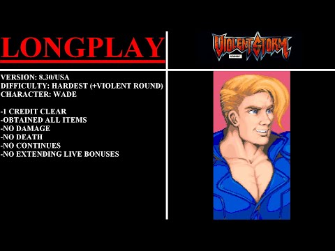 Violent Storm [v8.30/USA] (Arcade) - (Longplay - Wade | Hardest Difficulty + Violent Round)