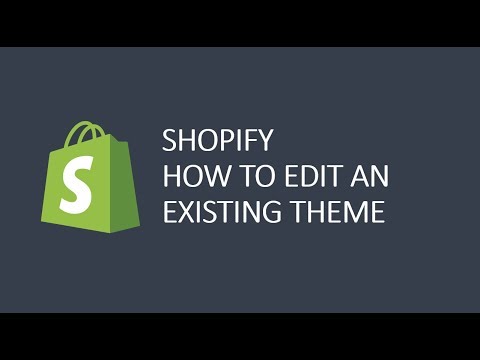 How to edit a Shopify Theme - Development Best Practice