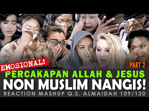 DIALOG ALLAH DAN JESUS NON MUSLIM NANGIS SEMUA MEREAKSI AYAT QURAN INI