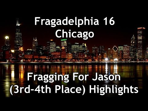 Fragging For Jason @ Fragadelphia 16 Chicago | 3rd-4th Place