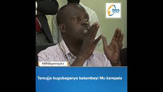 Tegusulwa atabuse ku by'okugoba abatembeeyi ku nguudo zomu Kampala #BBSAgeesigika