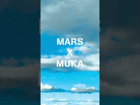 MARS x MUKA SEASONS REMIX OUT NOW!!