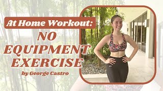 AT HOME WORKOUT: NO EQUIPMENT EXERCISE | Jessy Mendiola