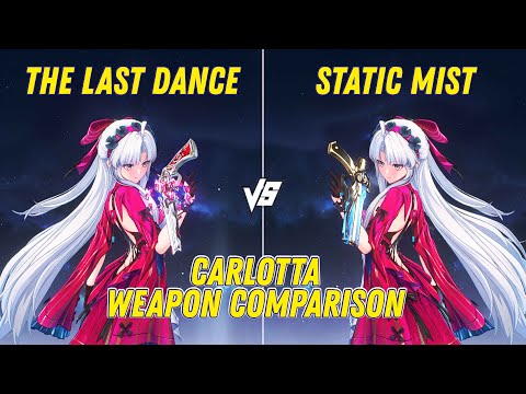 Carlotta: The Last Dance vs Static Mist | Weapon Comparison - Wuthering Waves