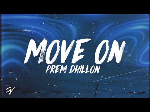 Move On - Prem Dhillon (Lyrics/English Meaning)