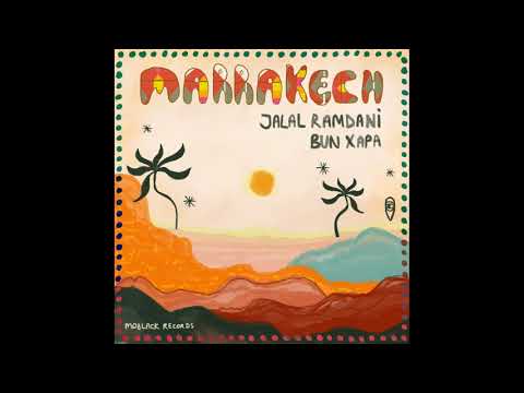 Jalal Ramdani, Bun Xapa - Marrakech (Original Mix)