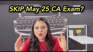 ICAI "Indirect" Warning for May 25 exams - Should you SKIP May attempt? #cafinal  #cainter