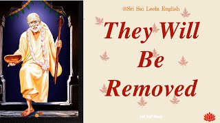 Sai Baba Message | They Will Be Removed | 19 |12 | 24 l #saibabamessage #saibaba