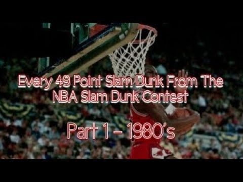 Every 49 Point Dunk In The NBA Slam Dunk Contest Part 1 1980's #NBASlamDunkContest