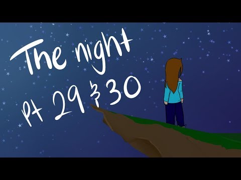 The Nights //Map Part 29 & 30