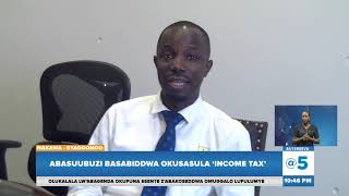 Omusolo oguggyibwa ku nnyingiza, abasuubuzi basabiddwa okusasula ‘income tax’ | #BBSAGEESIGIKA