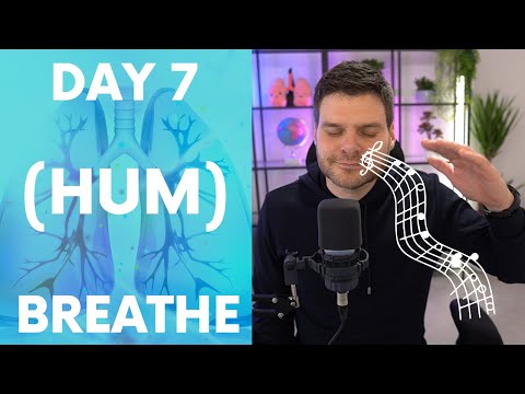 Day 7 - Hum | BREATHE WELL (Your 7 Day Breath Journey)