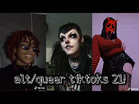 alt/queer tiktoks 21!