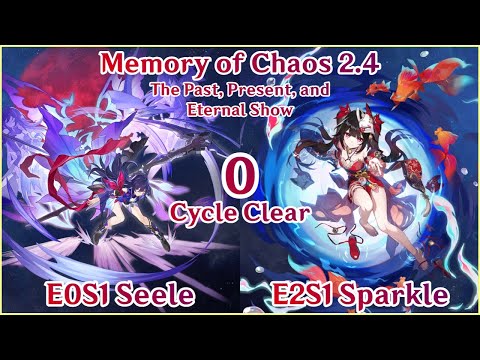 【HSR】MoC 2.4 Floor 12 - E0S1 Seele x E2S1 Sparkle 0 Cycle Clear | The Past, Present and Eternal Show