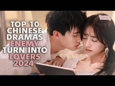 Top 10 Chinese Dramas Where Enemies Turn Into Lovers