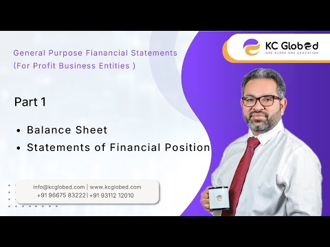 General Purpose Financial Statements | PART 1 | CPA & CA KAMAL CHHABRA SIR