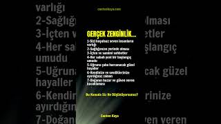 GERÇEK ZENGİNLİK... #huzur #hayatdersi #hayatadair #hayatadairvideo #yaşamadair  | Canten Kaya