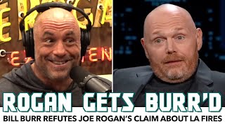 Bill Burr Refutes Joe Rogan’s Claim About LA Fires, Talks Gaza & CEOs