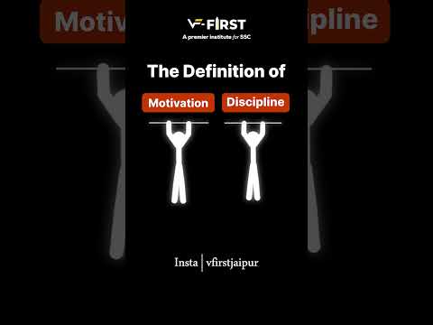 The Definition of Motivation v/s Discipline.