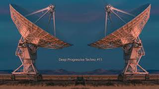 Deep Progressive Techno #11