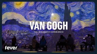 Van Gogh: The Immersive Experience | Fever