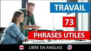 73 phrases utiles pour parler au travail