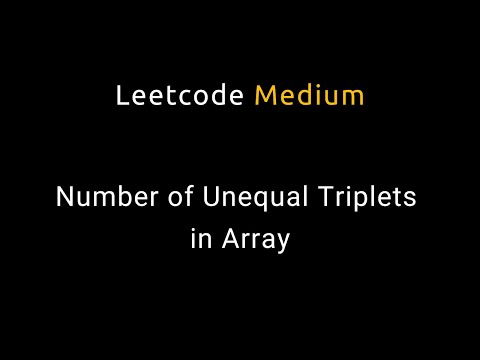 Number of Unequal Triplets in Array - Leetcode 2475 - Python