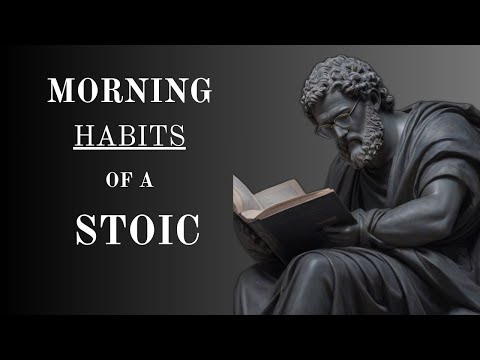 10 things you should do every morning stoic