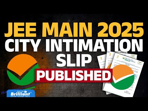 JEE Main 2025 | City Intimation Slip Published