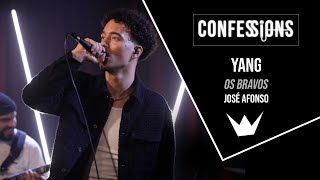 Confessions | Yang - Os bravos (José Afonso)