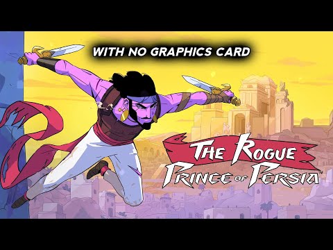 The Rogue Prince of Persia - With No Graphics Card | INTEL HD 630 - Performance Test