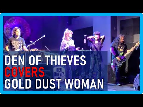 Den of Thieves covers Gold Dust Woman featuring Dee Dub