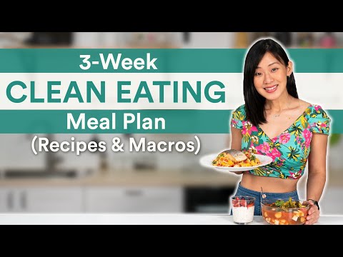 3-Week Clean Eating Meal Plan (Full Recipes + Marcos Included) | Joanna Soh