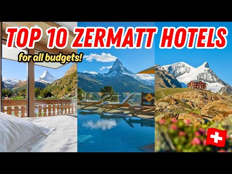 TOP 10 HOTELS IN ZERMATT: Best Hotels in Zermatt, Switzerland for all budgets