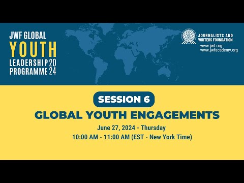 GYLP Session 6 - Global Youth Engagements