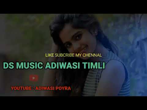 NEW ADIWASI TIMLI SONG DS MUSIC GROUP  #like_subscribe_my_channel #ADIWASI_POYRA