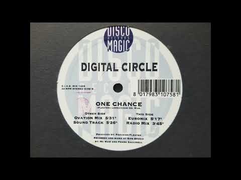 DIGITAL CIRCLE - ONE CHANCE (OVATION MIX) HQ