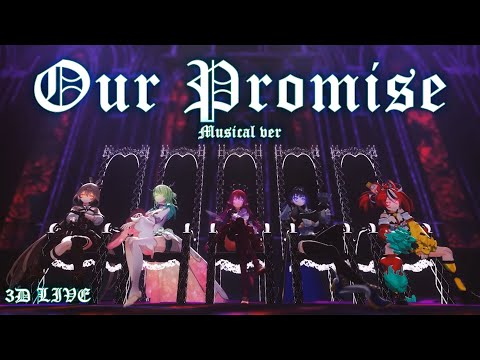 3D Live【Promise】Our Promise (Musical ver)  2024/12/15