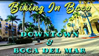 Biking In Boca #15 - Downtown & Boca Del Mar: Mizner Park, A.C.T.S., Town Club Center, Availa, P.D.