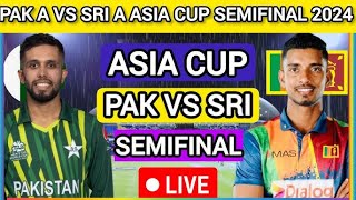 SL - A VS PK - A ACC EMERGING ASIA CUP LIVE || Sri Lanka vs Pakistan Live  || ACC Emerging Cup Live