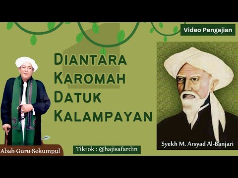 Diantara Karomah Datuk Kalampayan | Abah Guru Sekumpul