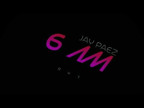 @jbalvin @farruko 6 AM  ❌ Jay PaeZ